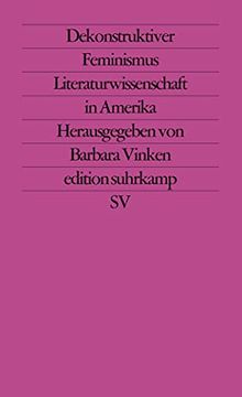 portada Dekonstruktiver Feminismus. Literaturwissenschaft in Amerika. (Neue Folge, 678). (in German)