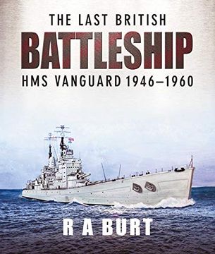 portada The Last British Battleship: Hms Vanguard 1946–1960 (en Inglés)