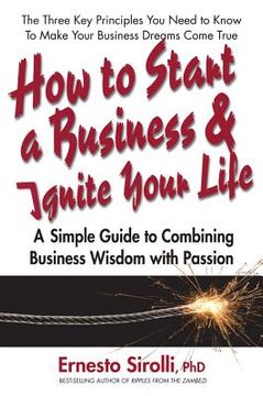 portada how to start a business and ignite your life (in English)