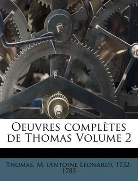 portada Oeuvres Completes de Thomas Volume 2 (en Francés)