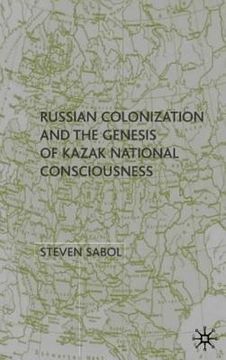 portada Russian Colonization and the Genesis of Kazak National Consciousness (en Inglés)