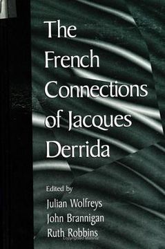 portada the french connections of jacques derrida (en Inglés)