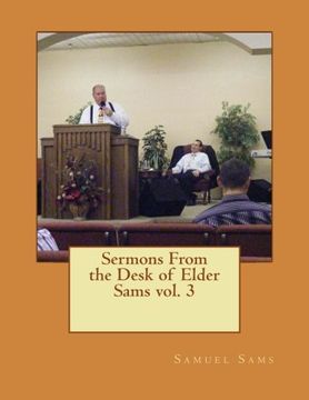 portada Sermons From the Desk of Elder Sams (Volume 3)