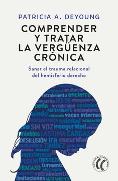 portada Comprender y Tratar la Verguenza Cronica (in Spanish)