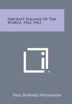 portada Aircraft Engines of the World, 1962-1963 (en Inglés)