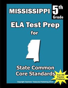 portada Mississippi 5th Grade ELA Test Prep: Common Core Learning Standards (en Inglés)