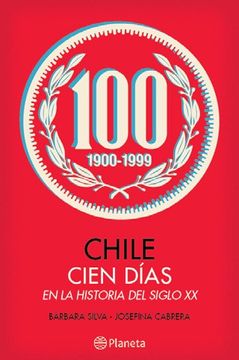 portada Chile Cien Dias en la Historia del Siglo xx