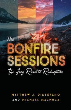 portada The Bonfire Sessions: The Long Road to Redemption (en Inglés)