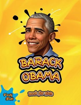 portada Barack Obama Book for Kids: The biography of the 44th President of the United States of America for Kids.