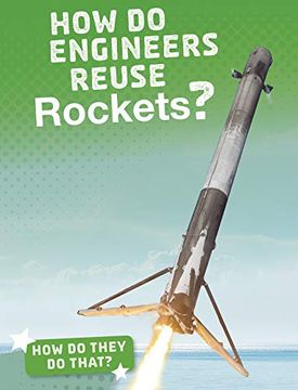 portada How do Engineers Reuse Rockets (en Inglés)