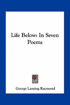 portada life below: in seven poems (in English)