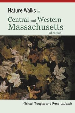 portada Nature Walks in Central and Western Massachusetts (en Inglés)