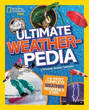 portada National Geographic Kids Ultimate Weatherpedia: The Most Complete Weather Reference Ever (en Inglés)