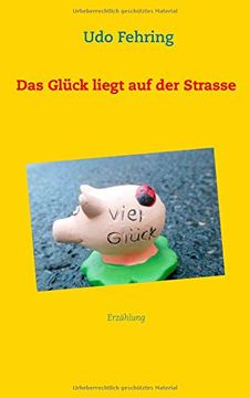 portada Das Glück liegt auf der Strasse (German Edition)
