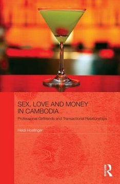 portada sex, love and money in cambodia: professional girlfriends and transactional relationships (in English)