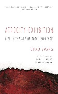 portada Atrocity Exhibition: Life in the age of Total Violence (in English)
