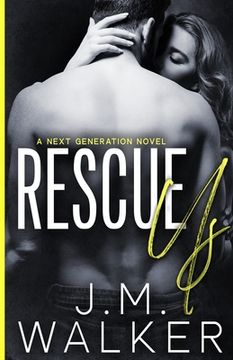 portada Rescue Us (Next Generation, #7) (in English)
