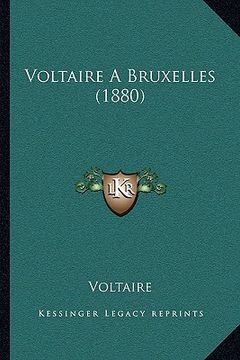 portada Voltaire A Bruxelles (1880) (in French)
