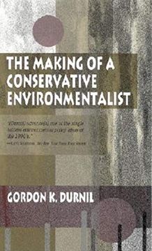 portada The Making of a Conservative Environmentalist (en Inglés)