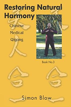 portada Restoring Natural Harmony: Chinese Medical Qigong (en Inglés)