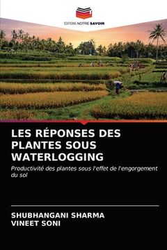 portada Les Réponses Des Plantes Sous Waterlogging (en Francés)