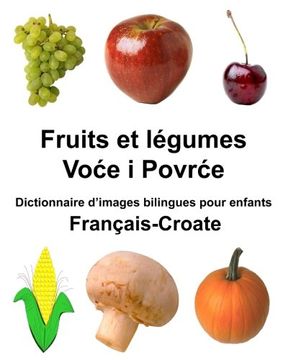 portada Français-Croate Fruits et legumes Dictionnaire d’images bilingues pour enfants (FreeBilingualBooks.com)