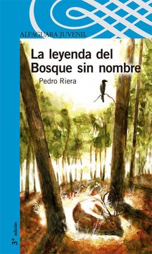 portada La Leyenda del Bosque sin Nombre (Infantil Azul 12 Años) (in Spanish)