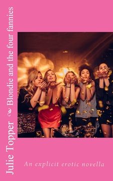 portada Blondie and the four fannies: An explicit erotic novella (en Inglés)