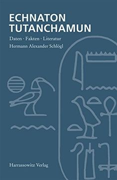 portada Echnaton - Tutanchamun: Daten, Fakten, Literatur (en Alemán)
