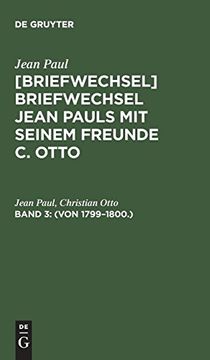 portada Von 1799 - 1800. Aus: Briefwechsel @Jean Pauls Briefwechsel mit Seinem Freunde Christian Otto (en Alemán)