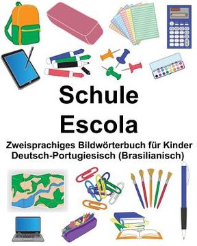 portada Deutsch-Portugiesisch (Brasilianisch) Schule/Escola Zweisprachiges Bildwörterbuch für Kinder (in German)