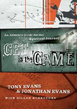 portada get in the game: an athlete's guide for the spiritual journey (in English)