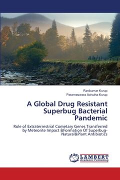 portada A Global Drug Resistant Superbug Bacterial Pandemic