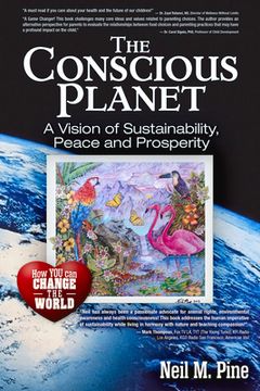 portada The Conscious Planet: A Vision of Sustainability, Peace and Prosperity