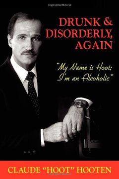 portada Drunk & Disorderly, Again: My Name is Hoot, i'm an Alcoholic (in English)