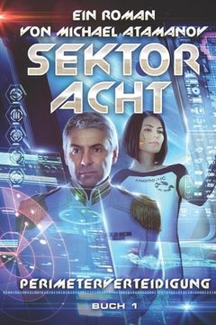 portada Sektor Acht (Perimeterverteidigung Buch 1): LitRPG-Serie (en Alemán)
