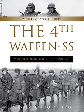 portada 4th Waffen-Ss Panzergrenadier Division "Polizei": An Illustrated History: 9 (Divisions of the Waffen-Ss) 