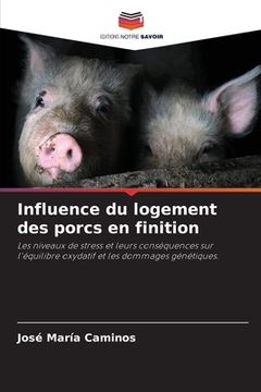 portada Influence du logement des porcs en finition (en Francés)