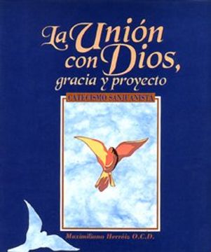 portada Union con Dios, la. Gracia y Proyecto (in Spanish)