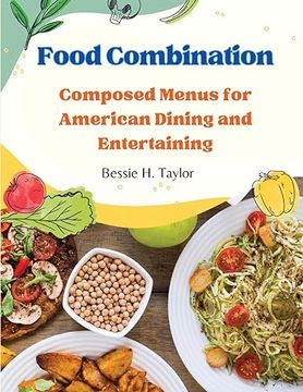 portada Food Combination: Composed Menus for American Dining and Entertaining (en Inglés)