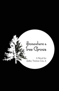 portada Somewhere a Tree Grows: With Nourishing by a Lawyer (en Inglés)