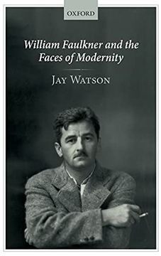 portada William Faulkner and the Faces of Modernity 