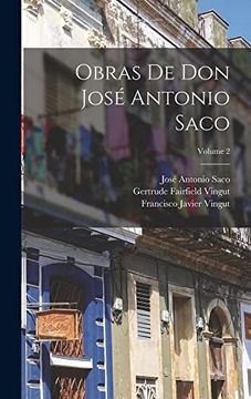 portada Obras de don José Antonio Saco; Volume 2