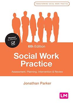 portada Social Work Practice: Assessment, Planning, Intervention and Review (Transforming Social Work Practice Series) (en Inglés)