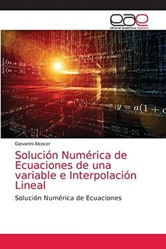portada Solución Numérica de Ecuaciones de una Variable e Interpolación Lineal: Solución Numérica de Ecuaciones (in Spanish)