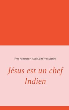 portada Jésus est un chef Indien (en Francés)