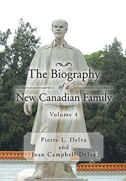 portada The Biography of a new Canadian Family Volume 4: Volume 4: (in English)