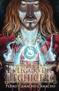 portada El Legado del Hechicero: Volume 2 (Cuentos del Circulo de Bardos)