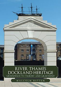 portada River Thames Dockland Heritage: Greenwich to Tilbury and Gravesend (en Inglés)