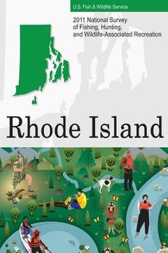 portada 2011 National Survey of Fishing, Hunting, and Wildlife-Associated Recreation?Rhode Island (en Inglés)